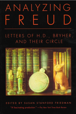 Analyzing Freud: Letters of H.D., Bryher, and Their Circle cover