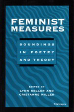 Feminist Measures: Soundings in Poetry and Theory cover