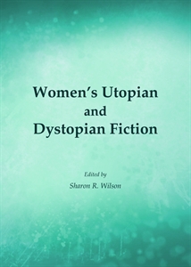 Women’s Utopian And Dystopian Fiction – English – UW–Madison